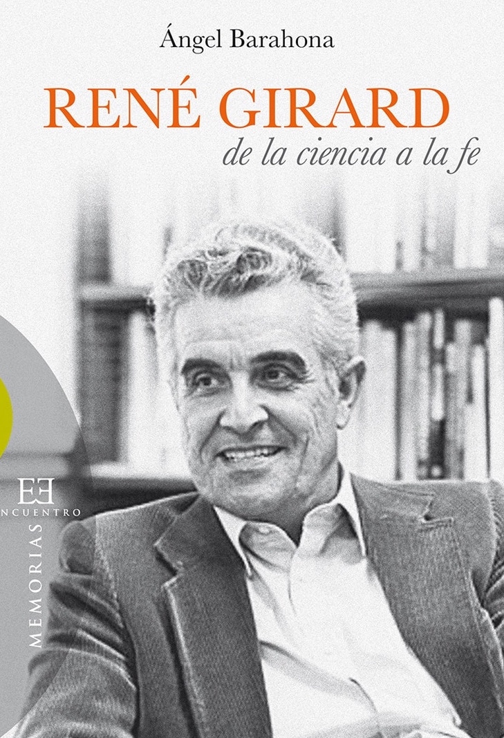 René Girard: de la ciencia a la fe